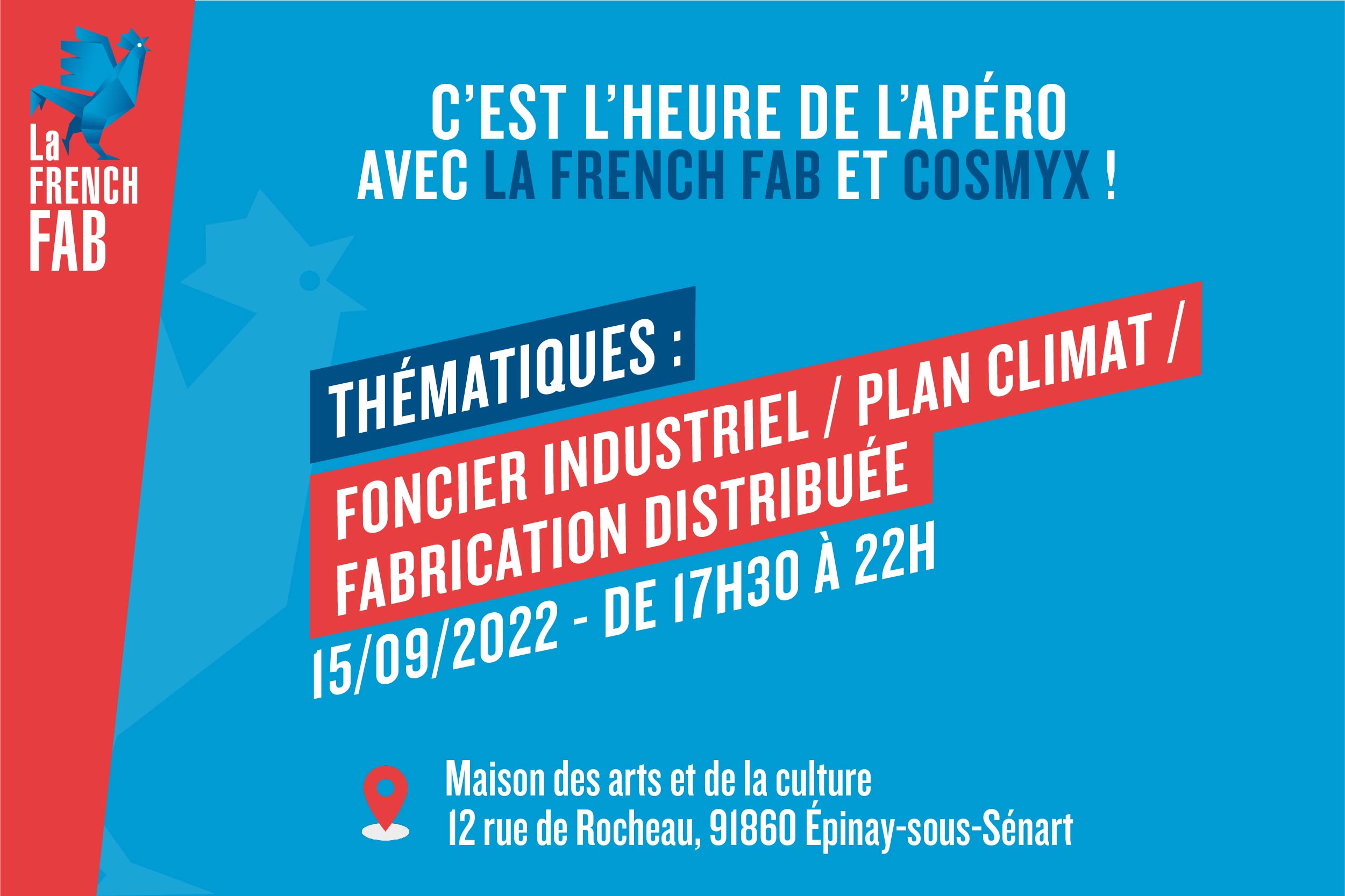 L'apéro La French Fab organisé avec Cosmyx|Le tout premier apéro La French Fab aura lieu le 15 septembre 2022