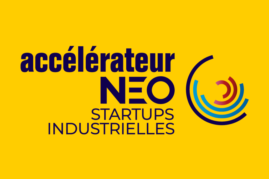 Accélérateur Néo startups industrielles