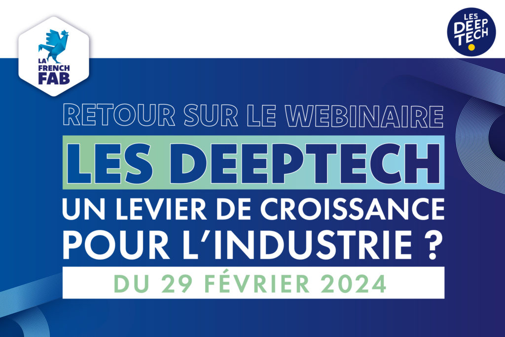 Retour sur le webinaire « Les deeptech, un levier de croissance pour l’industrie »