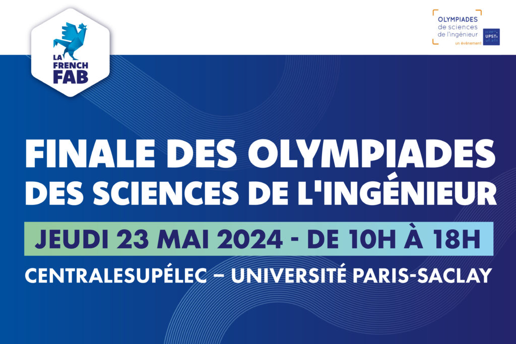 La finale des Olympiades des Sciences de l’Ingénieur aura lieu le 23 mai à Saclay