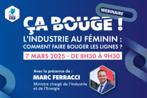Webinaire « Ça bouge ! » : L’industrie au féminin : comment faire bouger les lignes ?