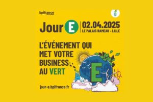 Jour E : la 5e édition du rendez-vous dédié au business vert se tiendra le 2 avril à Lille