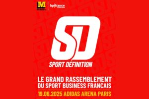 Sport Définition : le plus grand rassemblement du sport business de retour le 19 juin