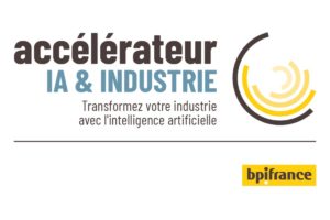 Webinaire de présentation de l’Accélérateur IA & Industrie (1ère promotion)