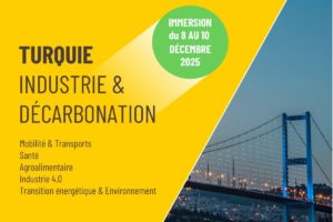 Entrepreneurs, développez vos partenariats industriels avec la Turquie !